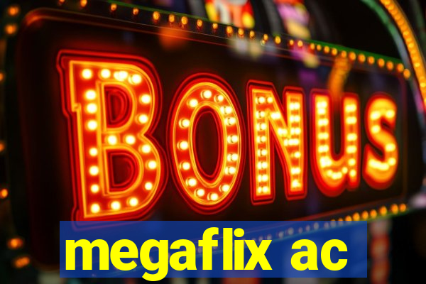 megaflix ac